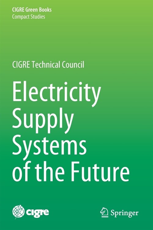 Electricity Supply Systems of the Future (Paperback, 2020)