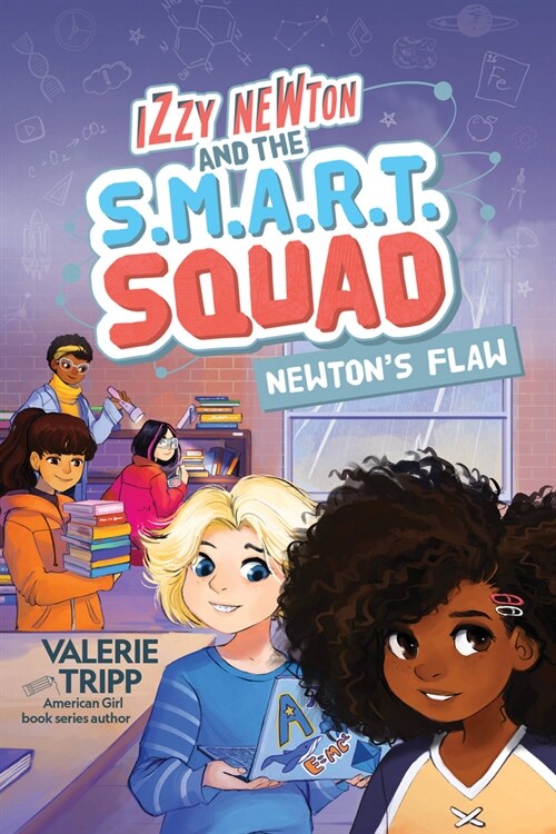 Izzy Newton and the S.M.A.R.T. Squad: Newtons Flaw (Book 2) (Hardcover)