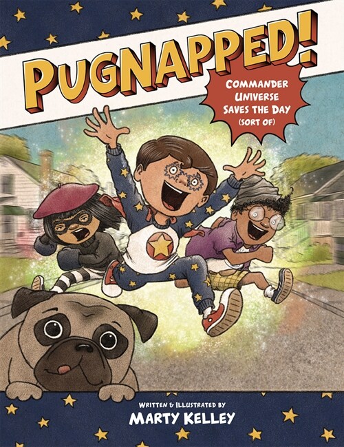 Pugnapped!: Commander Universe Saves the Day (Sort Of) (Paperback)