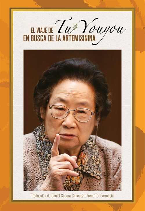 Tu Youyous Journey in the Search for Artemisinin (Spanish Edition) (Paperback)