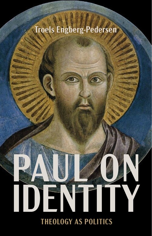 Paul on Identity: Theology as Politics (Paperback)