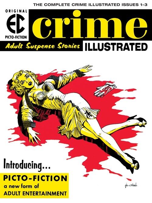 The EC Archives: Crime Illustrated (Hardcover)