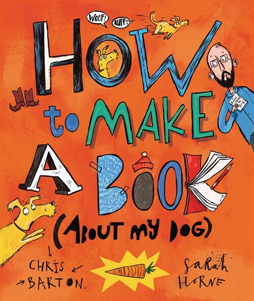 How to Make a Book (about My Dog) (Hardcover)