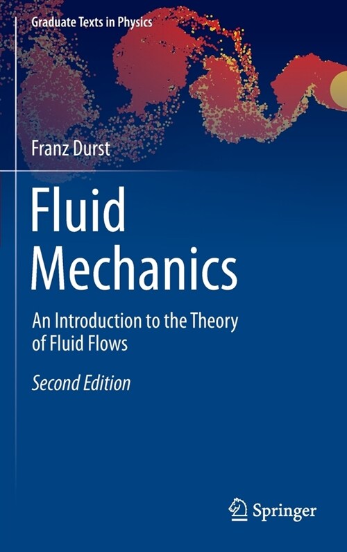 Fluid Mechanics: An Introduction to the Theory of Fluid Flows (Hardcover, 2, 2021)