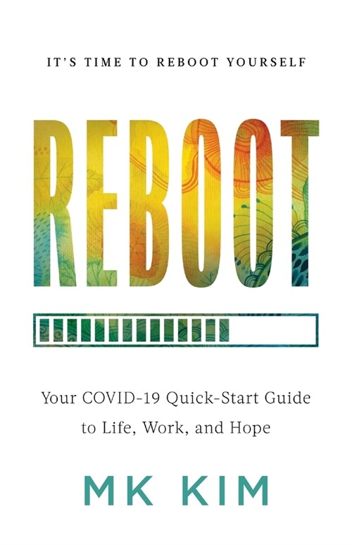 [중고] Reboot: Your COVID-19 Quick-Start Guide to Life, Work, and Hope (Paperback)
