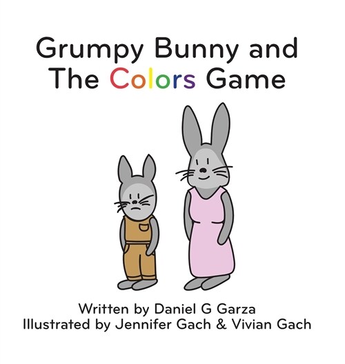 Grumpy Bunny and The Colors Game (Hardcover)