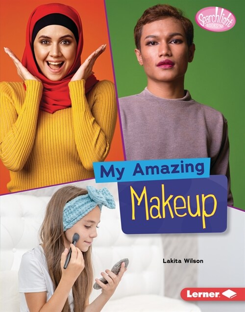 My Amazing Makeup (Library Binding)