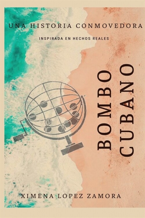 Bombo Cubano: Inspirada en hechos reales (Paperback)