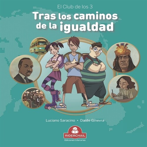 Tras Los Caminos de la Igualdad: el club de los 3 (Paperback)