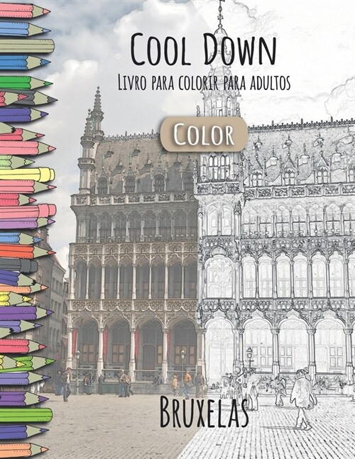 Cool Down [Color] - Livro para colorir para adultos: Bruxelas (Paperback)