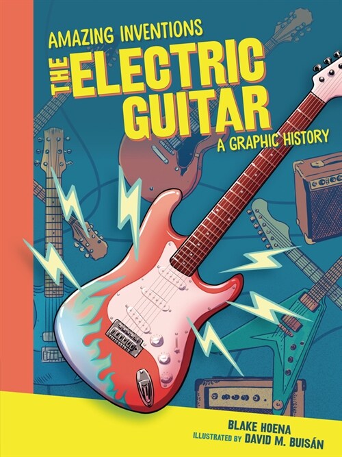 The Electric Guitar: A Graphic History (Paperback)