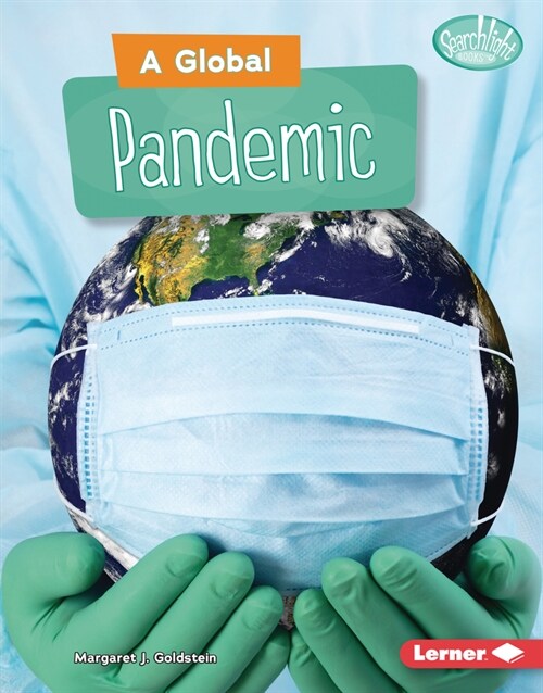 A Global Pandemic (Library Binding)