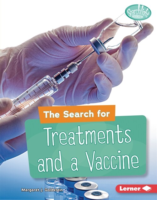 The Search for Treatments and a Vaccine (Library Binding)