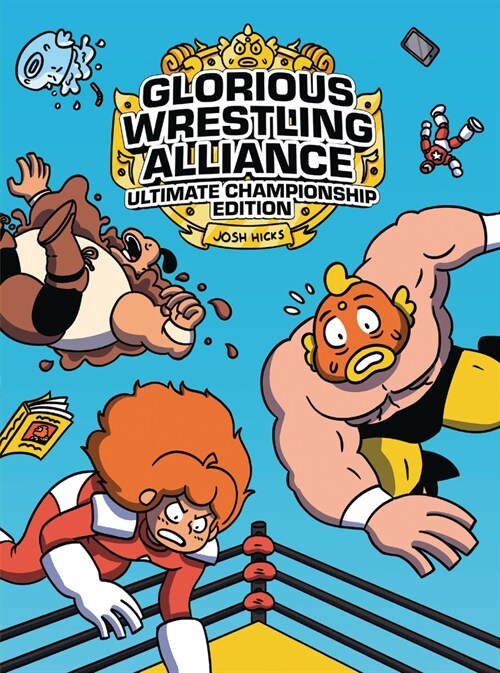 Glorious Wrestling Alliance: Ultimate Championship Edition (Paperback)