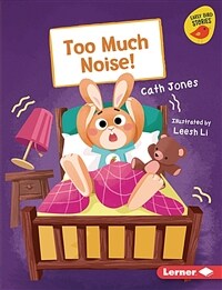 Too Much Noise! (Library Binding)