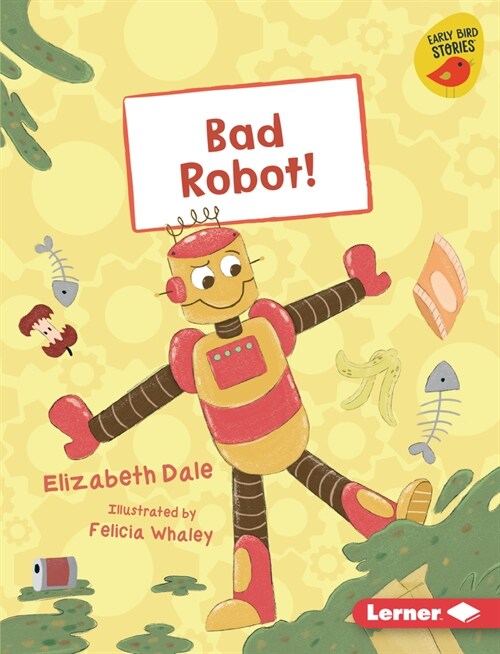 Bad Robot! (Library Binding)