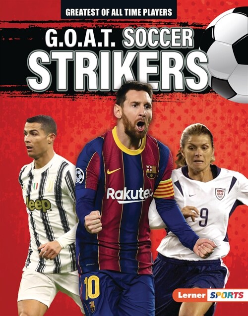 G.O.A.T. Soccer Strikers (Library Binding)