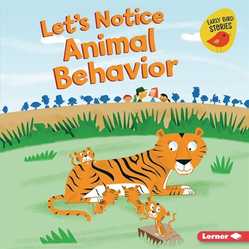 Lets Notice Animal Behavior (Library Binding)