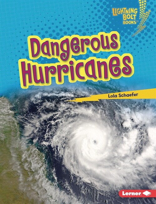 Dangerous Hurricanes (Library Binding)
