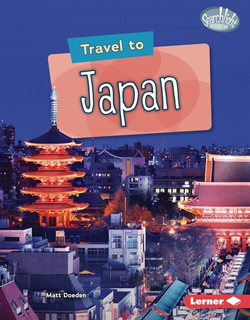 Travel to Japan (Library Binding)