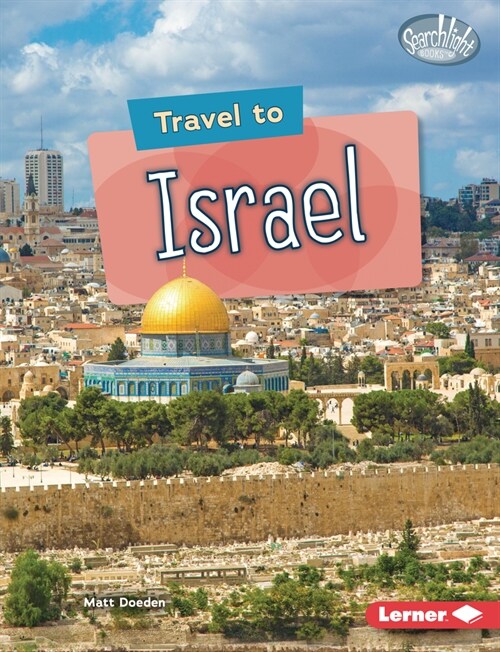 Travel to Israel (Library Binding)