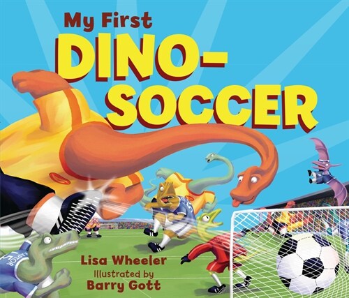 My First Dino-Soccer (Board Books)