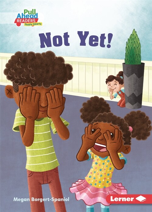 Not Yet! (Paperback)