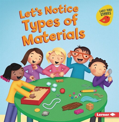 Lets Notice Types of Materials (Paperback)