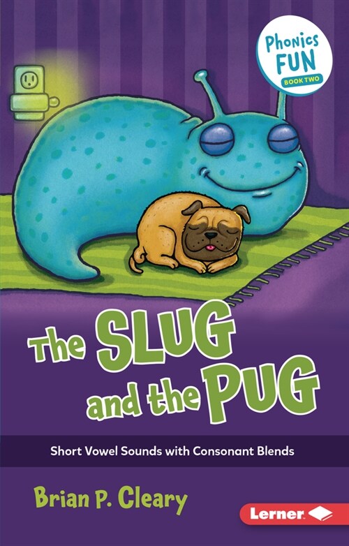 The Slug and the Pug: Short Vowel Sounds with Consonant Blends (Paperback)