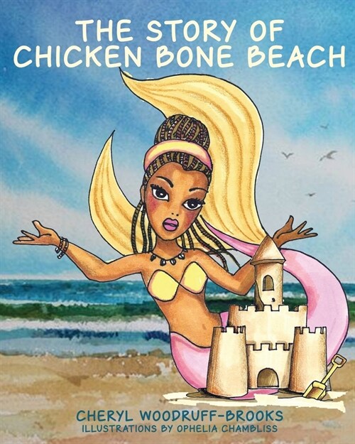 The Story of Chicken Bone Beach (Paperback)