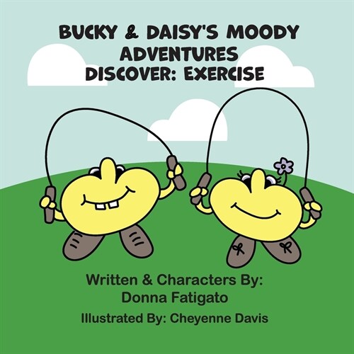 Bucky & Daisys Moody Adventures - Discover: Exercise (Paperback)