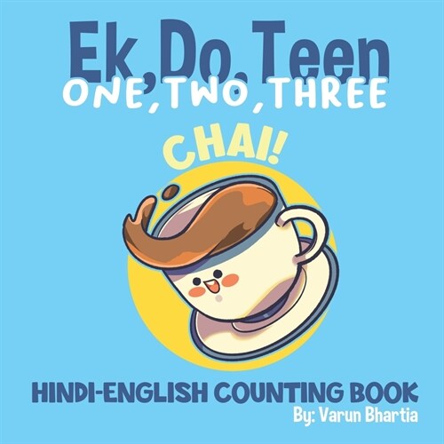 One Two Three Chai: A Hindi-English Counting Book (Paperback)