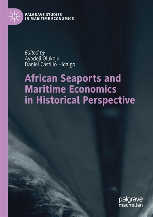 African Seaports and Maritime Economics in Historical Perspective (Paperback, 2020)
