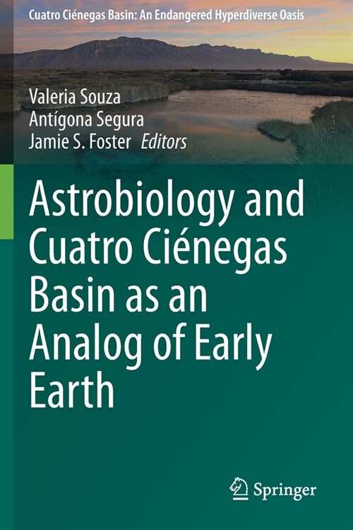 Astrobiology and Cuatro Ci?egas Basin as an Analog of Early Earth (Paperback, 2020)