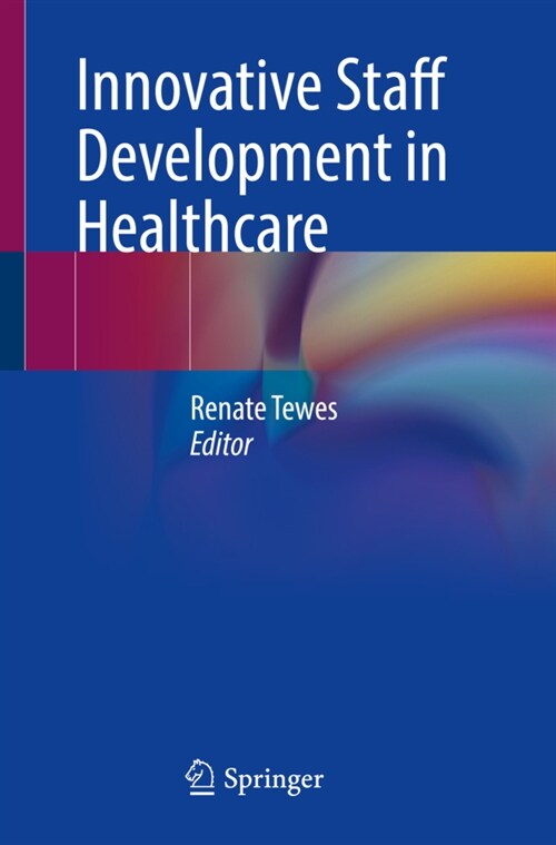 Innovative Staff Development in Healthcare (Paperback, 2022)