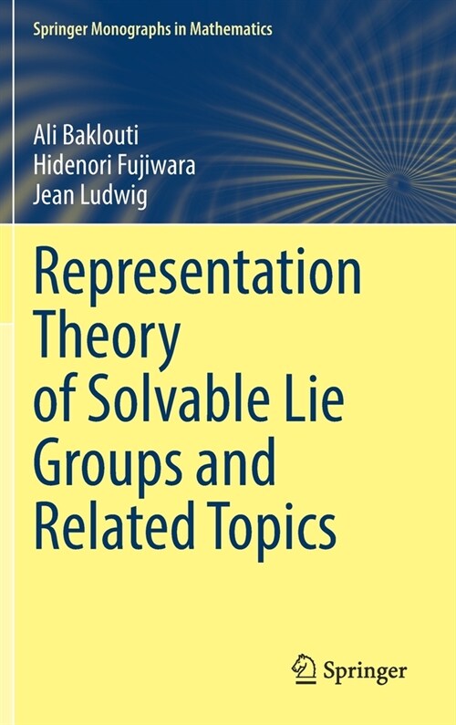 Representation Theory of Solvable Lie Groups and Related Topics (Hardcover, 2021)