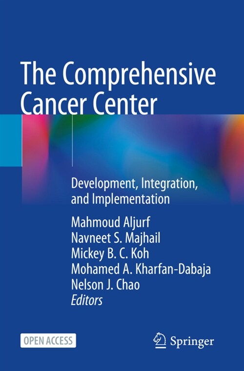 The Comprehensive Cancer Center: Development, Integration, and Implementation (Paperback, 2022)