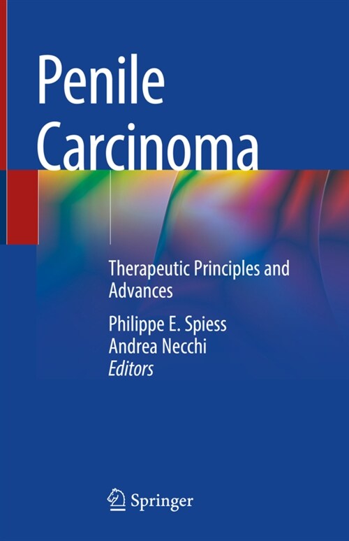 Penile Carcinoma: Therapeutic Principles and Advances (Hardcover, 2022)