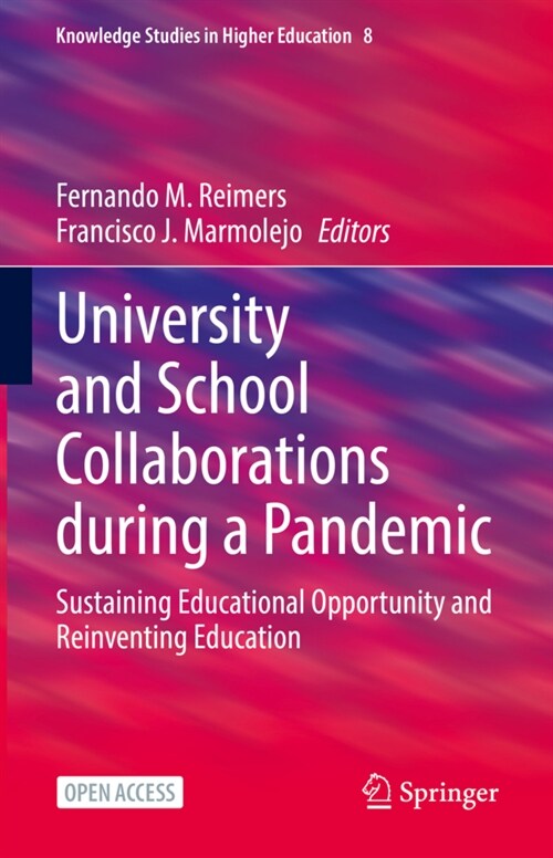 University and School Collaborations During a Pandemic: Sustaining Educational Opportunity and Reinventing Education (Hardcover, 2022)