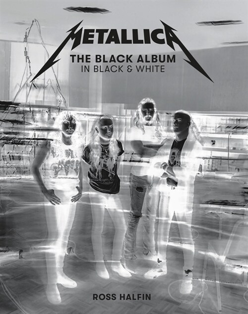 Metallica: The Black Album In Black & White (Hardcover)