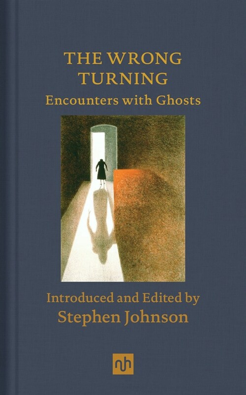 The Wrong Turning: Encounters with Ghosts (Hardcover)