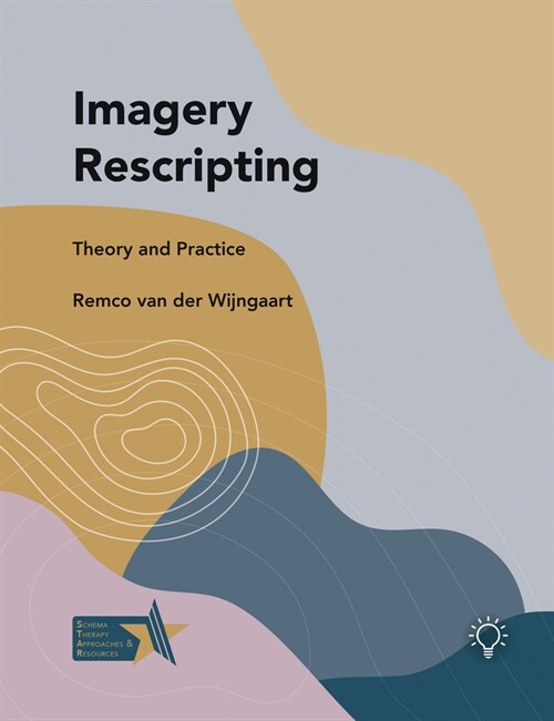 Imagery Rescripting : Theory and Practice (Paperback)