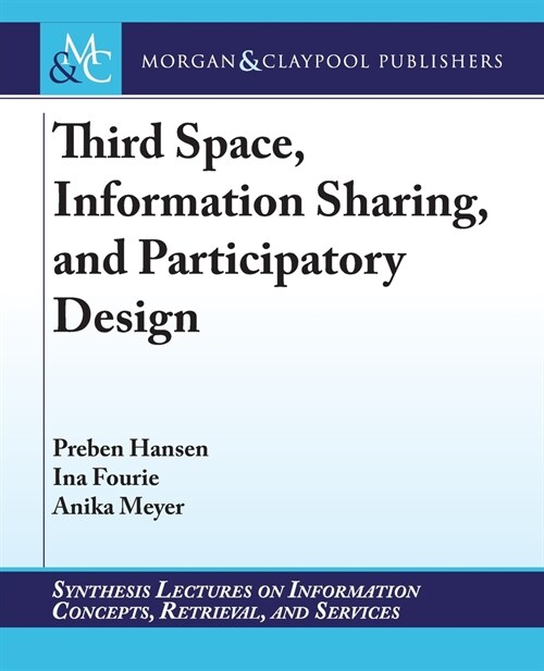 Third Space, Information Sharing, and Participatory Design (Paperback)