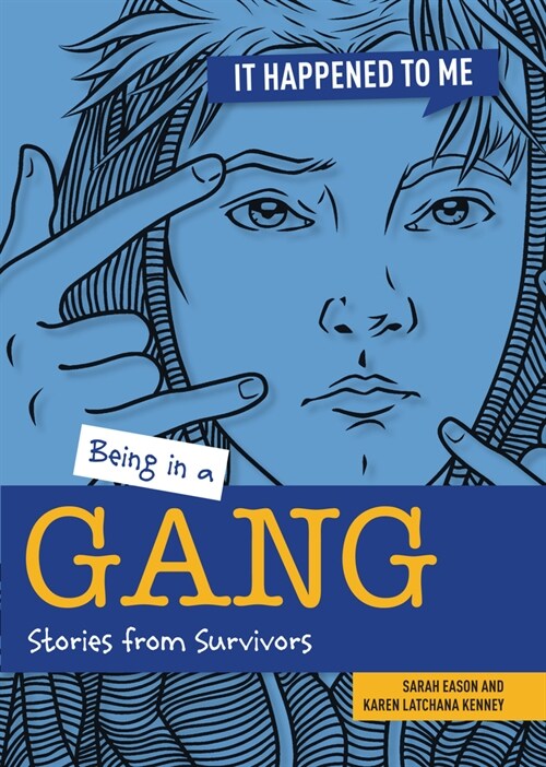 Being in a Gang: Stories from Survivors (Library Binding)