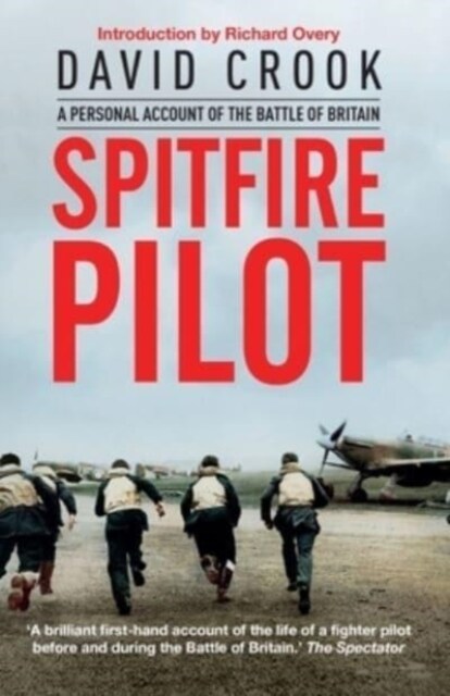 Spitfire Pilot : A Personal Account of the Battle of Britain (Paperback)