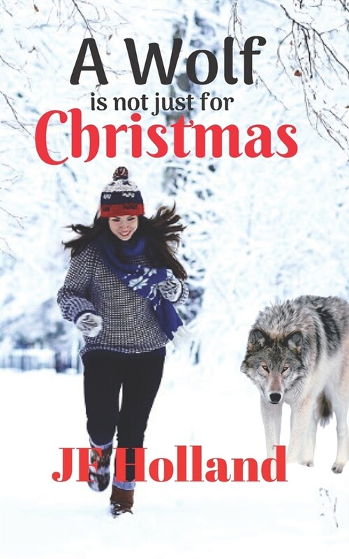 A Wolf is not Just for Christmas (Paperback)