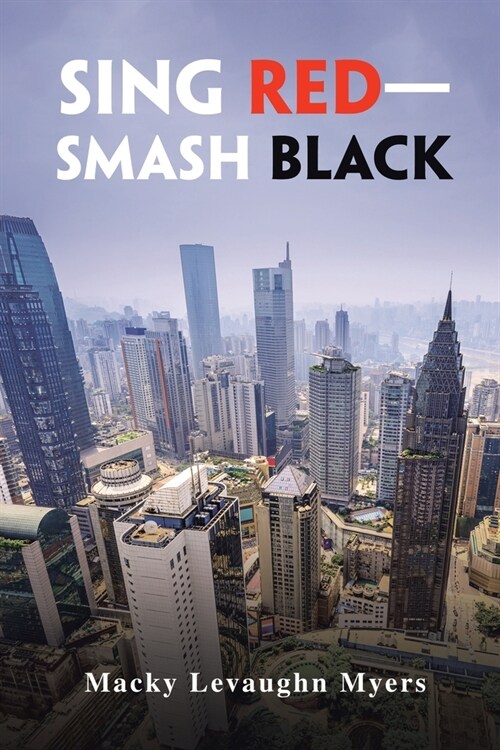 Sing Red-Smash Black (Paperback)