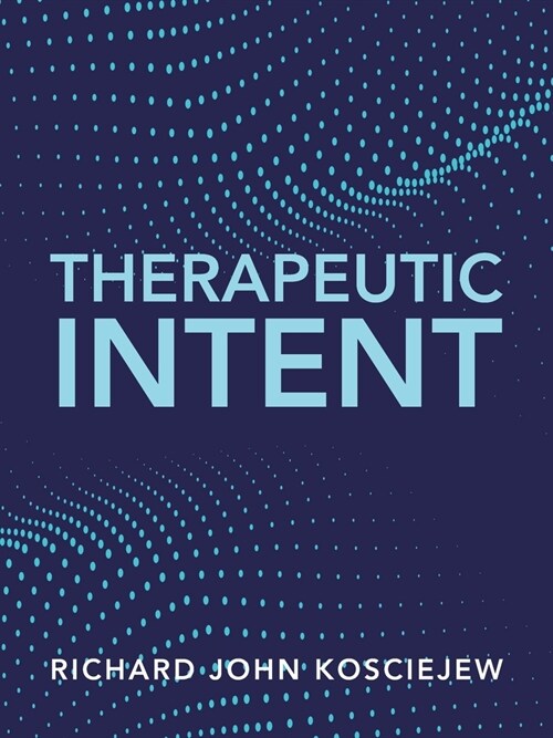 Therapeutic Intent (Paperback)
