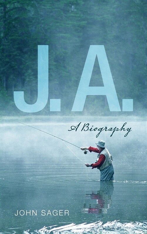 J. A.: A Biography (Hardcover)