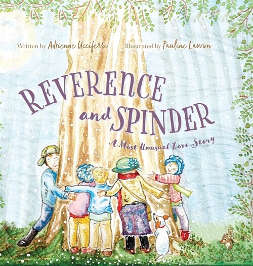 Reverence and Spinder: A Most Unusual Love Story (Hardcover)